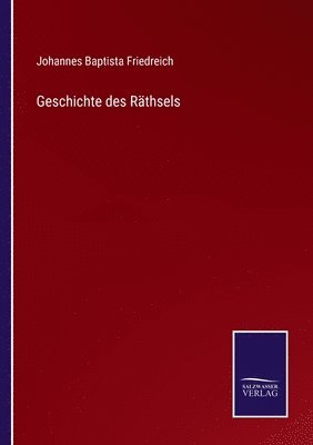 Geschichte des Rthsels 1