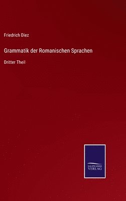 Grammatik der Romanischen Sprachen 1