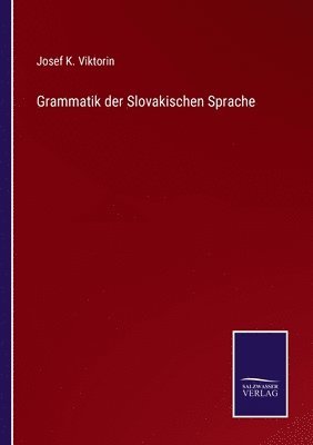 Grammatik der Slovakischen Sprache 1