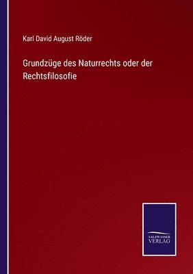 bokomslag Grundzge des Naturrechts oder der Rechtsfilosofie