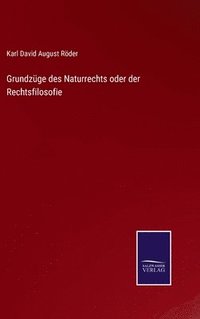 bokomslag Grundzge des Naturrechts oder der Rechtsfilosofie