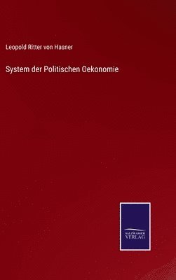 bokomslag System der Politischen Oekonomie