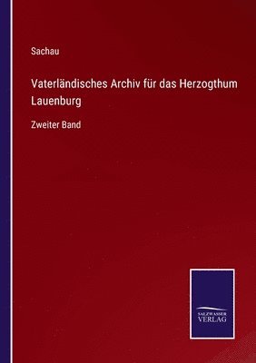 Vaterlndisches Archiv fr das Herzogthum Lauenburg 1