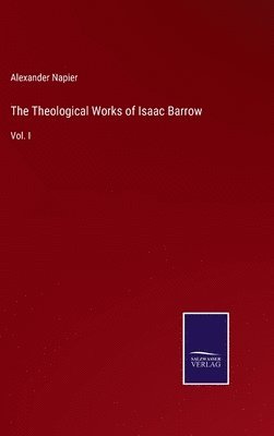 Alexander Napier - Theological Works of Isaac Barrow, Inbunden