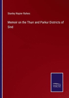 bokomslag Memoir on the Thurr and Parkur Districts of Sind