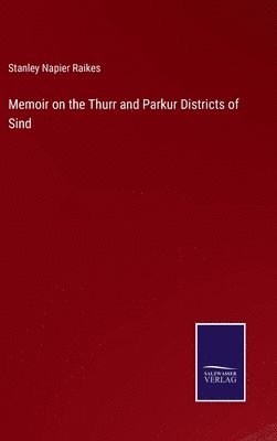 bokomslag Memoir on the Thurr and Parkur Districts of Sind