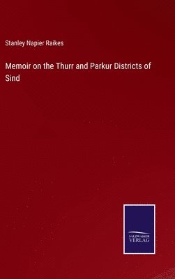 bokomslag Memoir on the Thurr and Parkur Districts of Sind