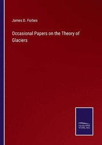 bokomslag Occasional Papers on the Theory of Glaciers