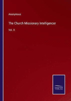 bokomslag The Church Missionary Intelligencer