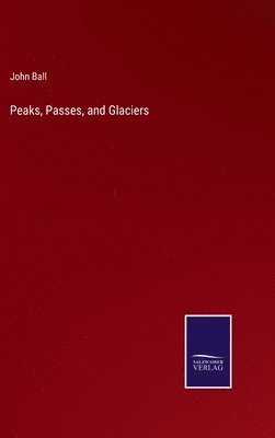 Peaks, Passes, and Glaciers