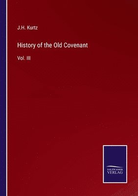 bokomslag History of the Old Covenant