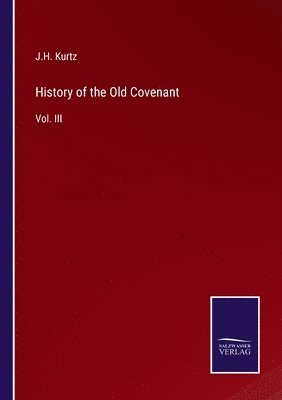 History of the Old Covenant 1