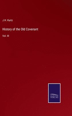 bokomslag History of the Old Covenant