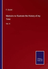 bokomslag Memoirs to Illustrate the History of my Time