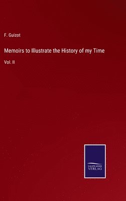 bokomslag Memoirs to Illustrate the History of my Time