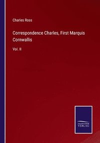 bokomslag Correspondence Charles, First Marquis Cornwallis