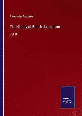 The History of British Journalism 1