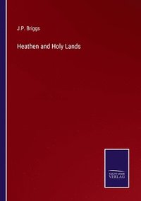 bokomslag Heathen and Holy Lands