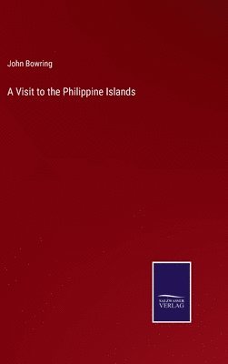 A Visit to the Philippine Islands 1