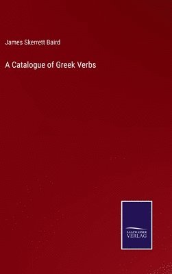 A Catalogue of Greek Verbs 1