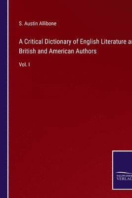 bokomslag Critical Dictionary of English Literature and British and American Authors