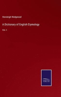 bokomslag A Dictionary of English Etymology