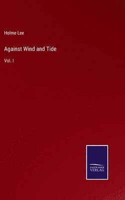 Against Wind and Tide