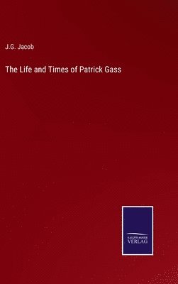 The Life and Times of Patrick Gass 1