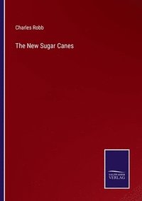 bokomslag The New Sugar Canes