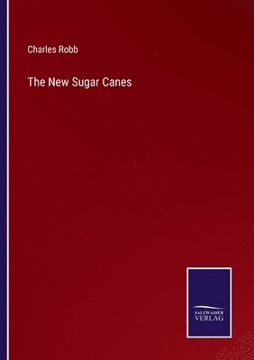 New Sugar Canes