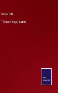bokomslag The New Sugar Canes