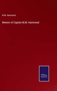 bokomslag Memoir of Captain M.M. Hammond