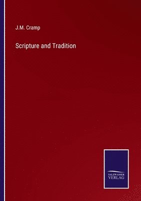 Scripture and Tradition 1