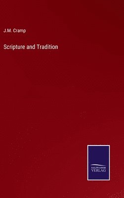 Scripture and Tradition 1