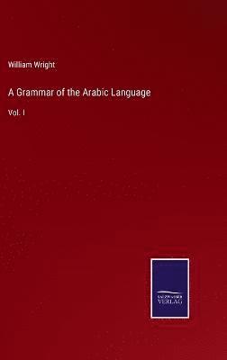 bokomslag Grammar of the Arabic Language