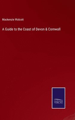 bokomslag Guide to the Coast of Devon & Cornwall