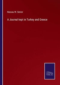 bokomslag Journal kept in Turkey and Greece