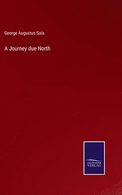 Journey due North