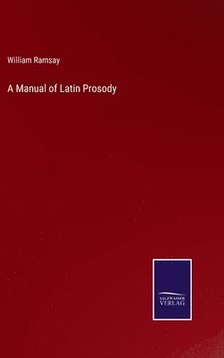 bokomslag Manual of Latin Prosody