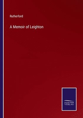 A Memoir of Leighton 1