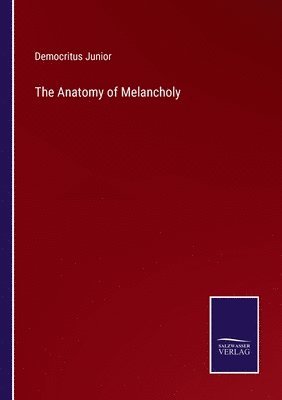 The Anatomy of Melancholy 1