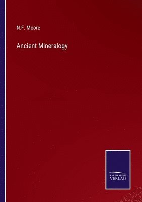 bokomslag Ancient Mineralogy