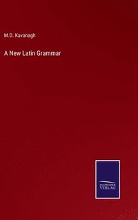 bokomslag A New Latin Grammar