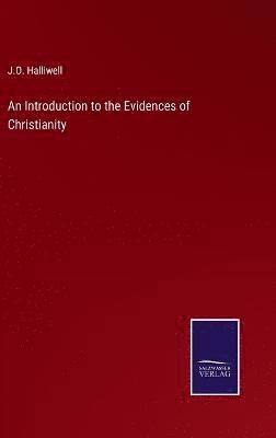 bokomslag An Introduction to the Evidences of Christianity