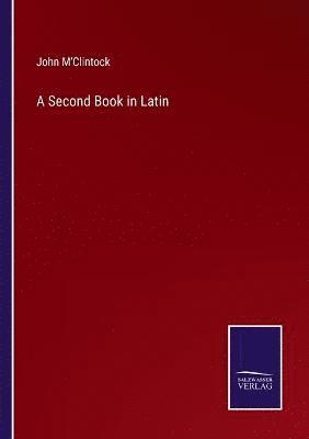 A Second Book in Latin 1