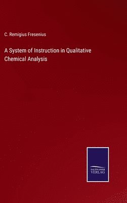A System of Instruction in Qualitative Chemical Analysis 1