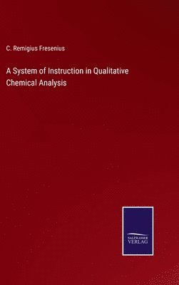 System of Instruction in Qualitative Chemical Analysis
