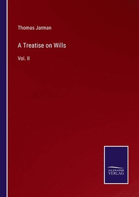 A Treatise on Wills 1