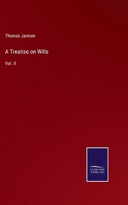 Thomas Jarman - Treatise on Wills, Inbunden