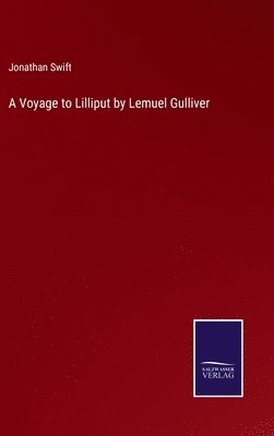 A Voyage to Lilliput by Lemuel Gulliver 1